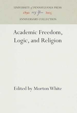 Academic Freedom, Logic, and Religion