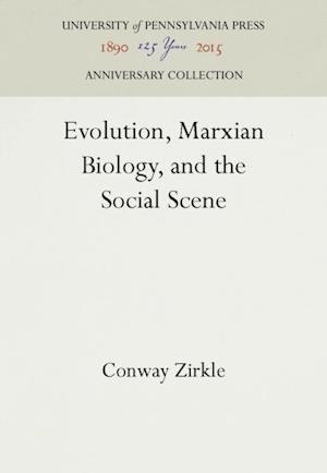 Evolution, Marxian Biology, and the Social Scene