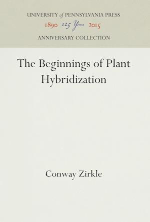 The Beginnings of Plant Hybridization