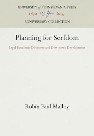 Planning for Serfdom
