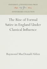 The Rise of Formal Satire in England Under Classical Influence