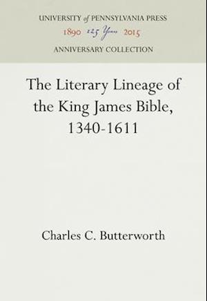 The Literary Lineage of the King James Bible, 1340-1611