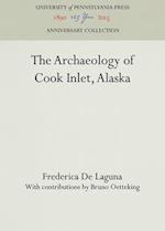 The Archaeology of Cook Inlet, Alaska