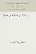 George Gissing, Classicist