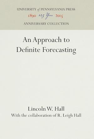 An Approach to Definite Forecasting