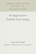 An Approach to Definite Forecasting