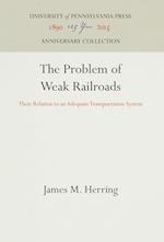 The Problem of Weak Railroads