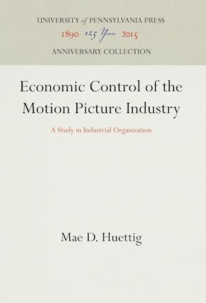 Economic Control of the Motion Picture Industry