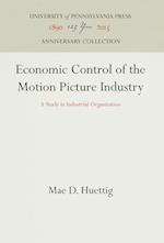 Economic Control of the Motion Picture Industry