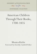 American Children Through Their Books, 1700-1835