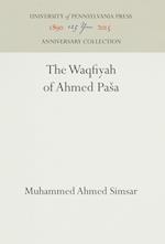 The Waqfiyah of 'Ahmed Pasa