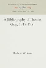A Bibliography of Thomas Gray, 1917-1951