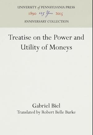 Treatise on the Power and Utility of Moneys