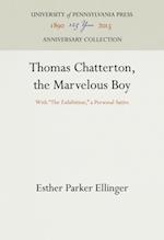 Thomas Chatterton, the Marvelous Boy