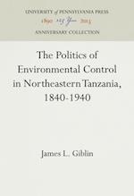 Politics of Environmental Control in Northeastern Tanzania, 1840-1940