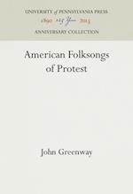 American Folksongs of Protest