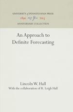 Approach to Definite Forecasting