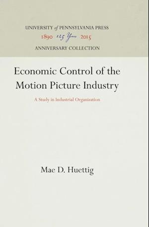 Economic Control of the Motion Picture Industry