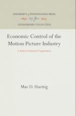 Economic Control of the Motion Picture Industry