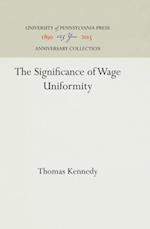 Significance of Wage Uniformity