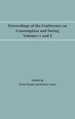 Proceedings of the Conference on Consumption and Saving, Volumes 1 and 2