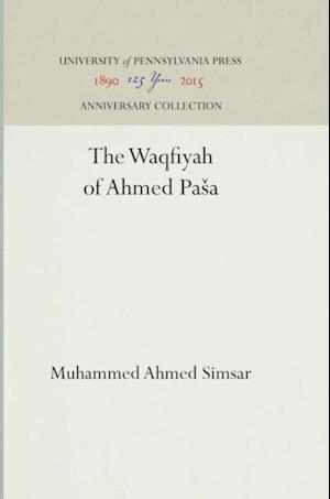 Waqfiyah of 'Ahmed Pasa