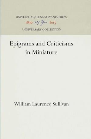 Epigrams and Criticisms in Miniature