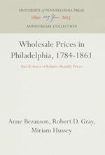 Wholesale Prices in Philadelphia, 1784-1861