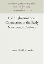 The Anglo-American Connection in the Early Nineteenth Century