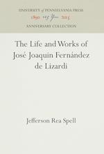 The Life and Works of Jose Joaquin Fernandez de Lizardi