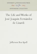 The Life and Works of José Joaquin Fernández de Lizardi