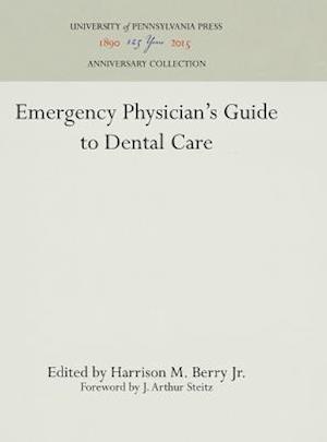 Emergency Physician's Guide to Dental Care