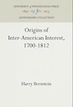 Origins of Inter-American Interest, 1700-1812