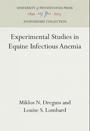 Experimental Studies in Equine Infectious Anemia