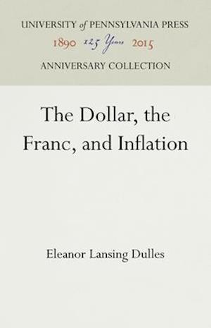 The Dollar, the Franc, and Inflation