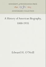 A History of American Biography, 1800-1935