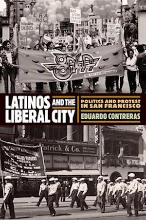 Latinos and the Liberal City