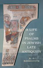 A Life of Psalms in Jewish Late Antiquity