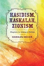 Hasidism, Haskalah, Zionism