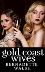 Gold Coast Wives