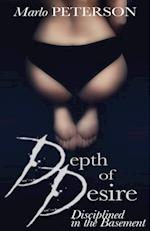 Depth of Desire: Disciplined in the Basement