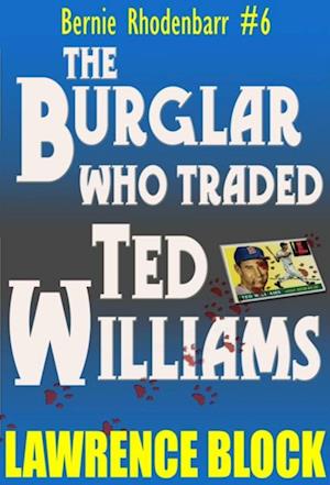 Burglar Who Traded Ted Williams