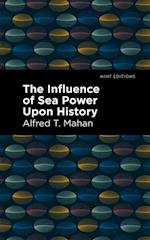 Influence of Sea Power Upon History