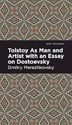 Tolstoy as Man and Artist with an Essay on Dostoyevsky