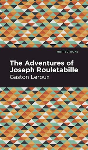 The Adventures of Joseph Rouletabille