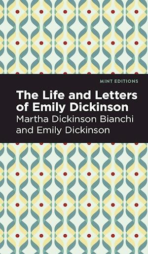 Life and Letters of Emily Dickinson