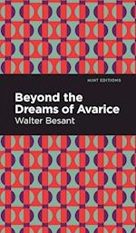 Beyond the Dreams of Avarice