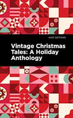Vintage Christmas Tales: A Holiday Anthology 