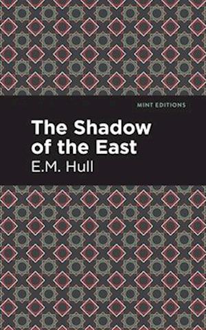 The Shadow of the East