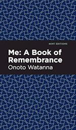Me: A Book of Rememberance